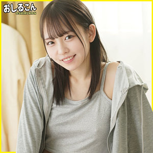【OSHI-010】めいさ おしるこん カラダの相性が抜群の美少女